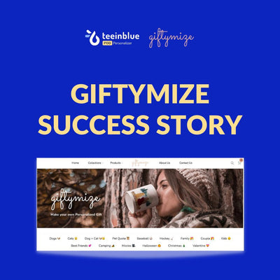 Teeinblue Customer Success Story: Giftymize