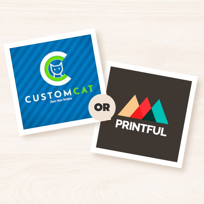 CustomCat Vs Printful for POD: Which is Better for 2024?