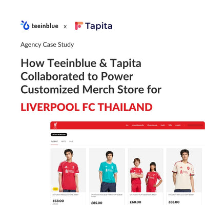 [Agency Case Study] How Liverpool FC Thailand Scales Custom Merch with Teeinblue and Tapita