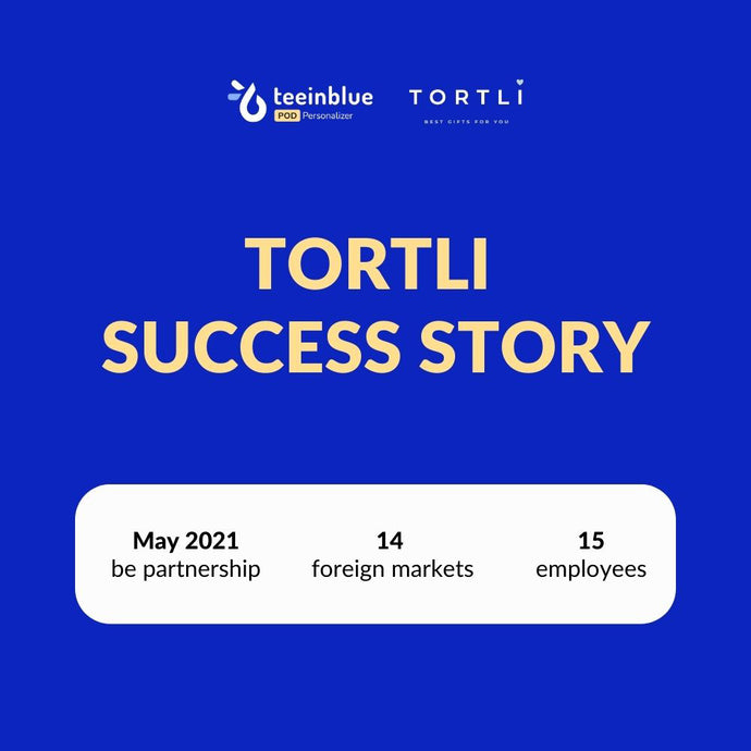 Teeinblue Customer Success Story: Tortli